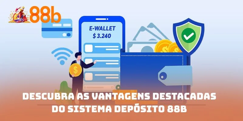 Descubra as vantagens destacadas do sistema depósito 88B