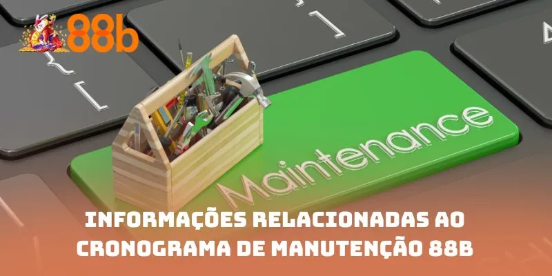 Informações relacionadas ao cronograma de manutenção 88B